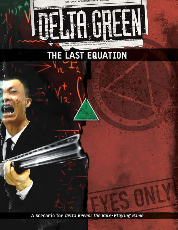 DELTA GREEN Last Equation (RPGs)