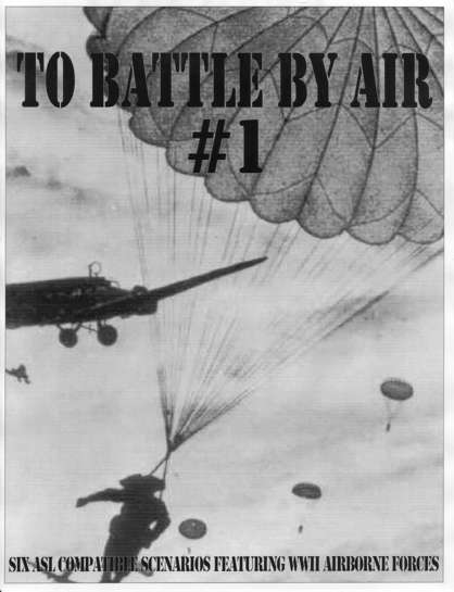 ASL To Battle by Air 1 (Board Games)