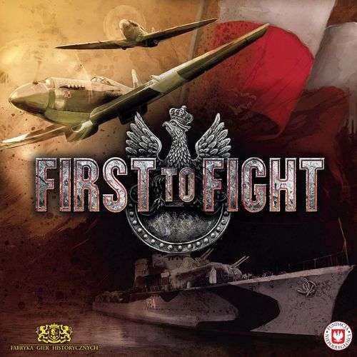 First to Fight (Board Games)