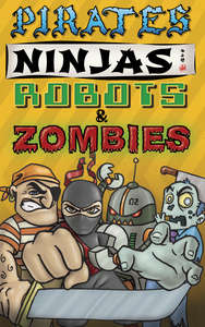 Pirates Ninjas Robots and Zombies (Board Games)