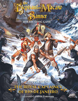 The Elephant & Macaw Banner RPG The Royal Captaincy of Rio de Janeiro (RPGs)
