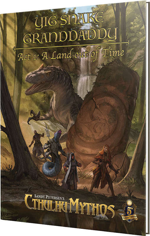 Cthulhu Mythos Yig Snake Granddaddy Act 1 A Land out of Time 5E (Board Games)