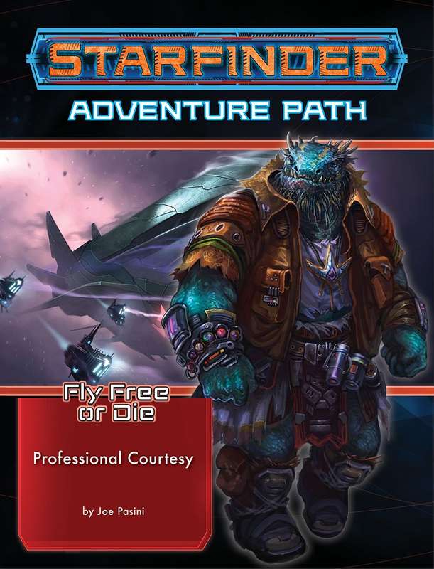 Starfinder Adventure Path Professional Courtesy (Fly Free or Die 3 of 6) (RPGs)