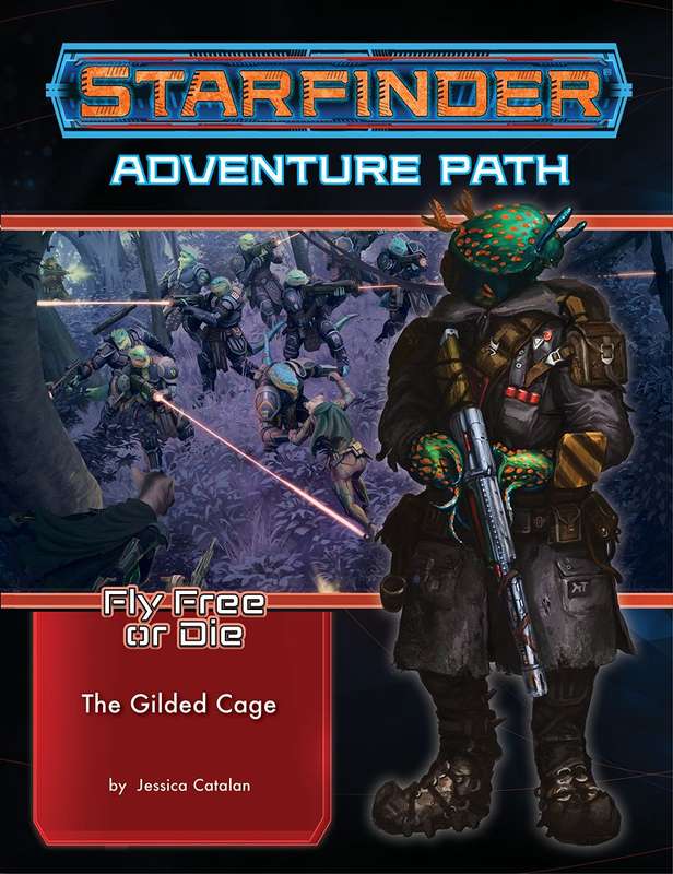 Starfinder Adventure Path The Gilded Cage (Fly Free or Die 6 of 6) (RPGs)