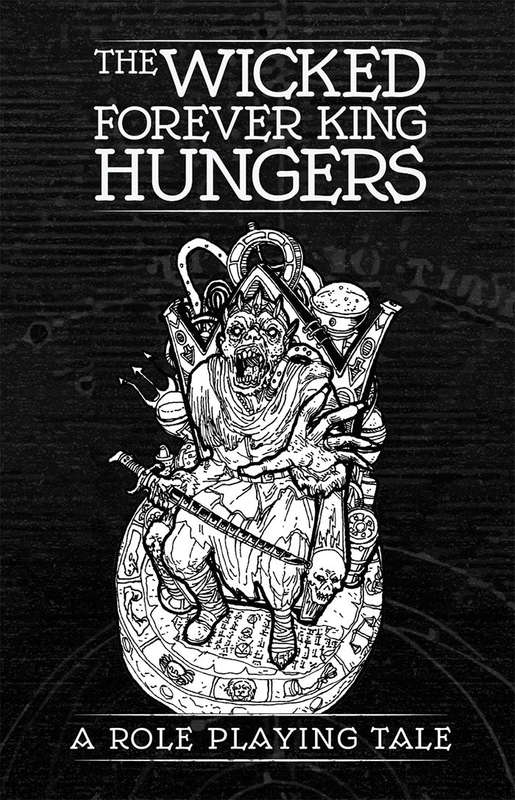 The Wicked Forever King Hungers RPG (RPGs)