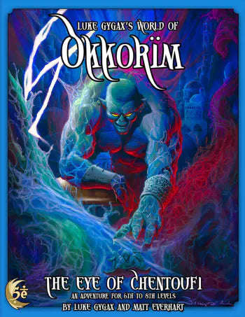 Luke Gygax's World of Okkorim The Eye of Chentoufi (5E) (Board Games)