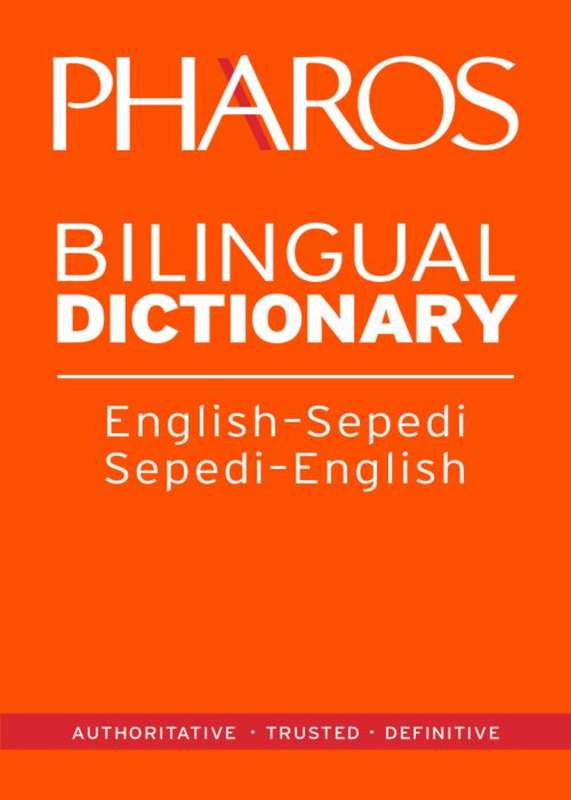 Pharos English-Sepedi/Sepedi-English Bilingual Dictionary ISBN/SKU: 9781868902453