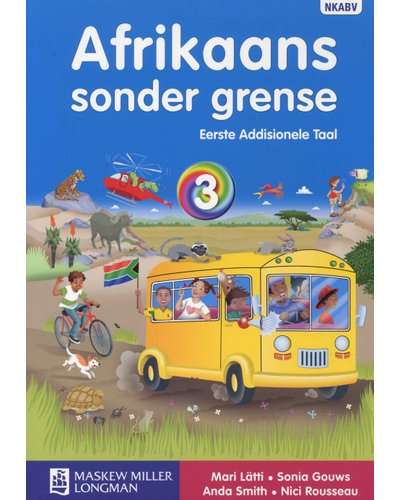 Afrikaans Sonder Grense Eerste Addisionele Taal Graad 3 Leerderboek ISBN/SKU: 9780636128613