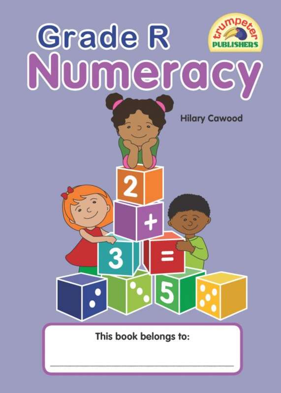 Grade R Numeracy ISBN/SKU: 9781990925054