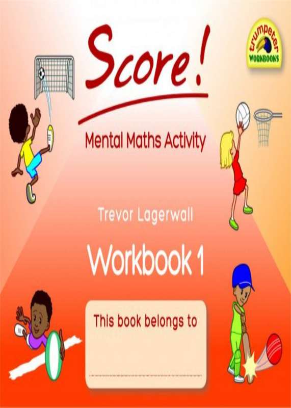 Score! Mental Maths Activity Workbook 1 ISBN/SKU: 9781920701031