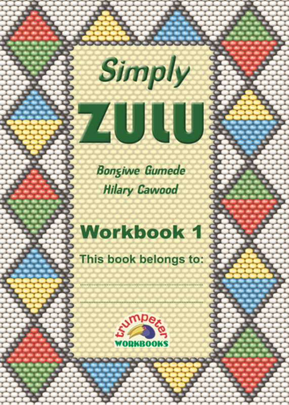 Simply Zulu Workbook 1 (Additional language) ISBN/SKU: 9781920008413