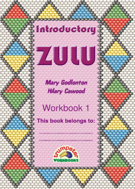 Introductory Zulu Workbook 1 (Additional language) ISBN/SKU: 9781920008833