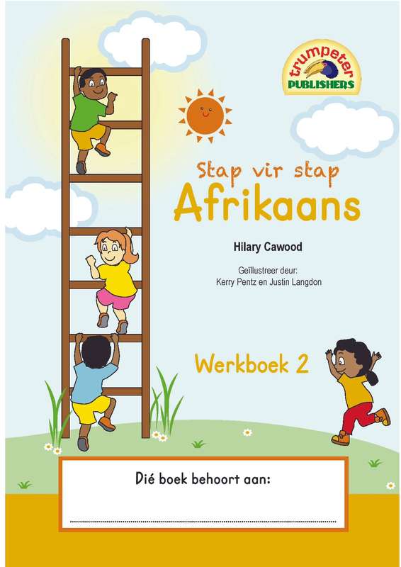 Stap vir stap Afrikaans Werkboek 2 (Additional language) ISBN/SKU: 9781920701178