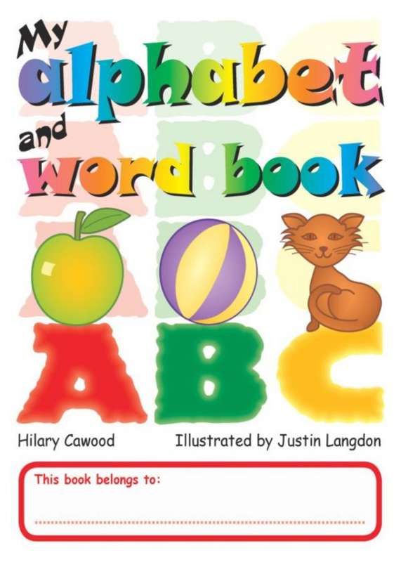 My alphabet and word book ISBN/SKU: 9781920008345