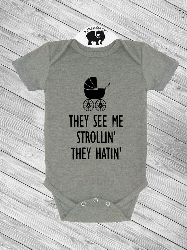 See me Strollin' Onsie
