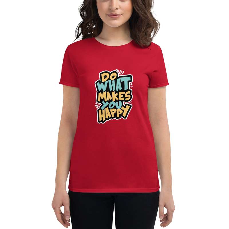 Do What Makes You Happy
