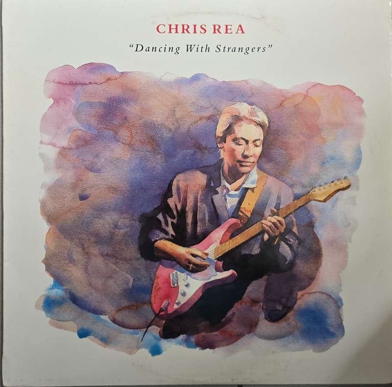 Chris Rea  Dancing With Strangers