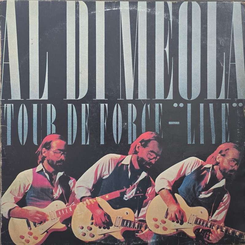Al Di Meola  Tour De Force - "Live"