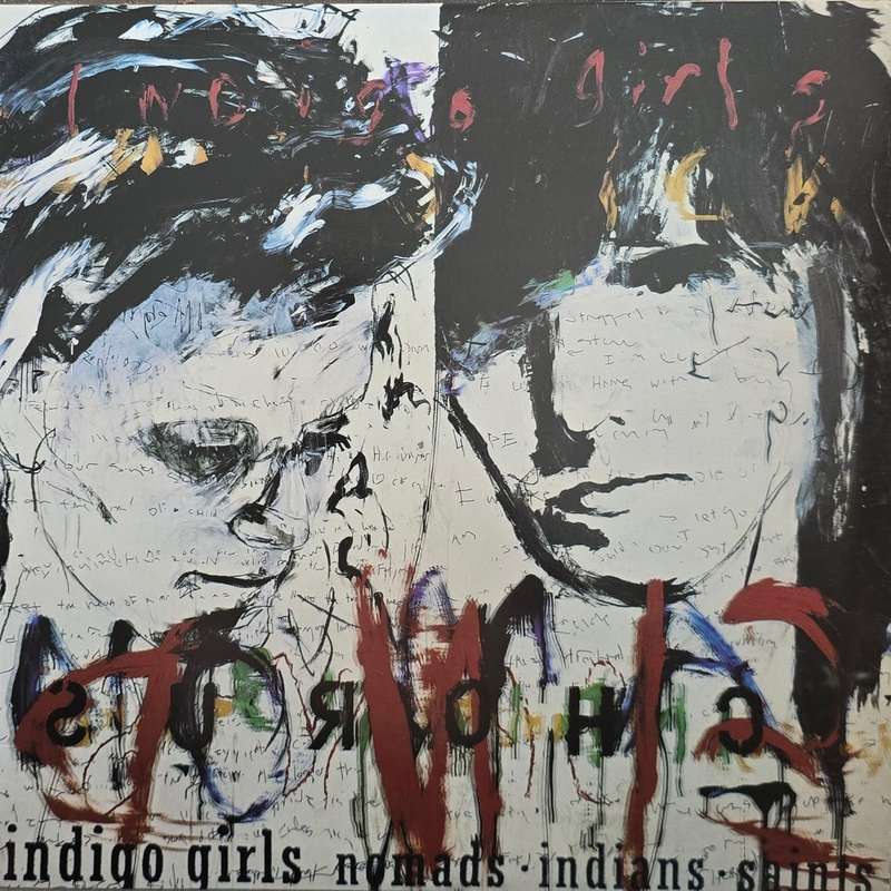 Indigo Girls  Nomads · Indians · Saints