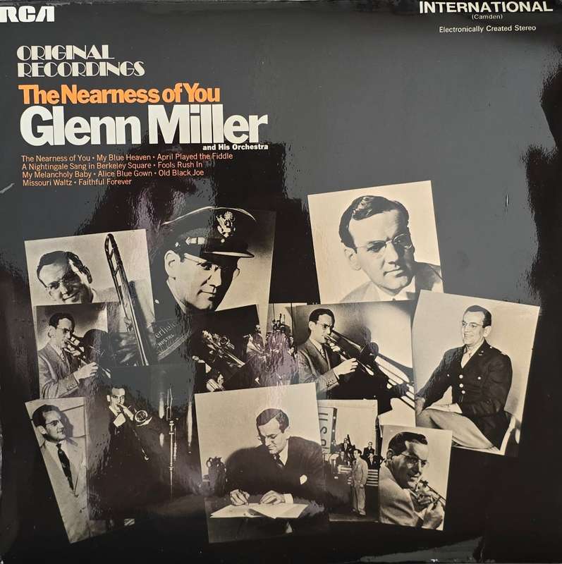 Glenn Miller And His Orchestra  The Nearness Of You