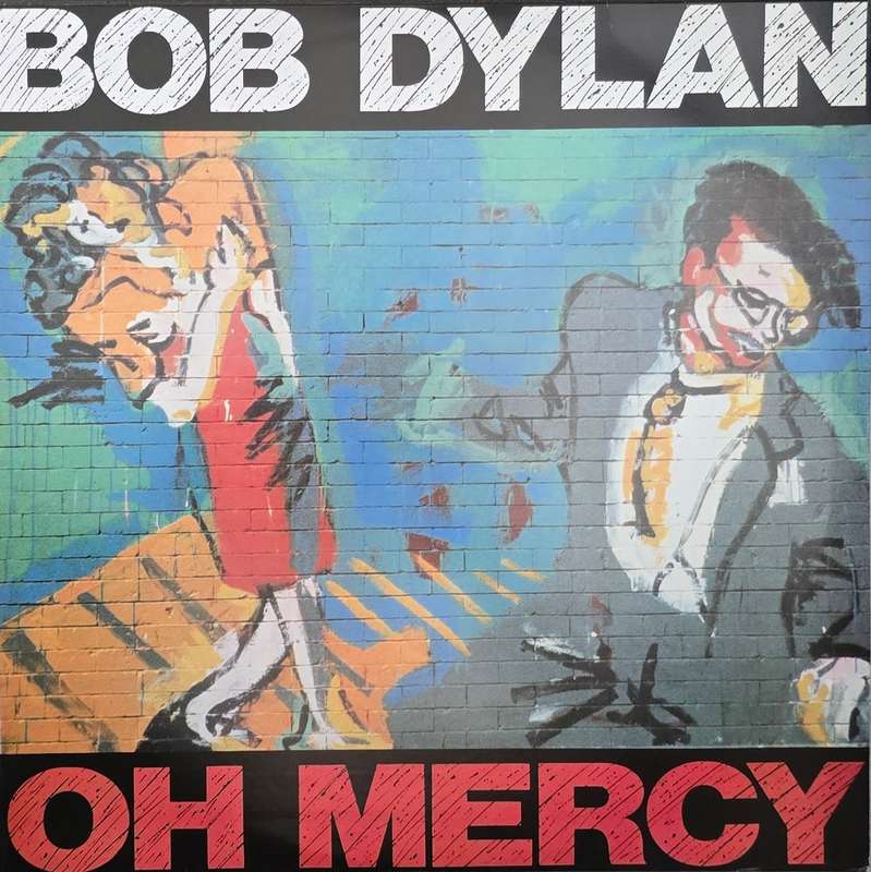 Bob Dylan  Oh Mercy