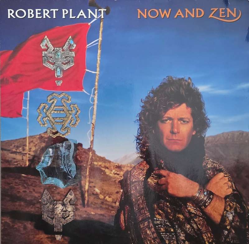Robert Plant  Now And Zen