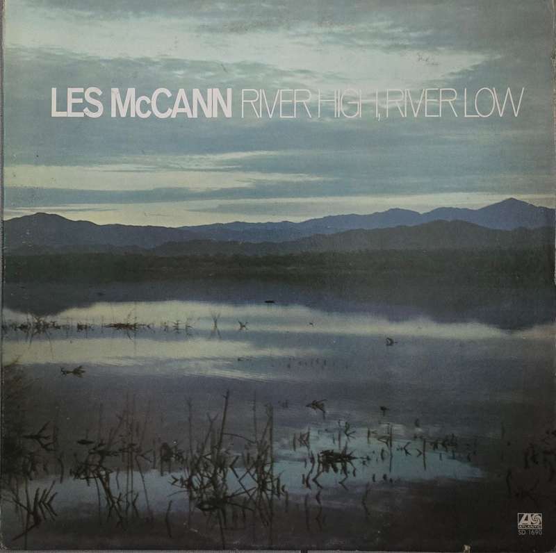 Les McCann  River High, River Low