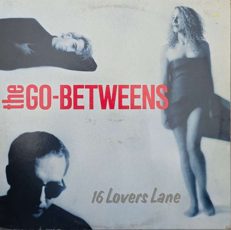 The Go-Betweens  16 Lovers Lane