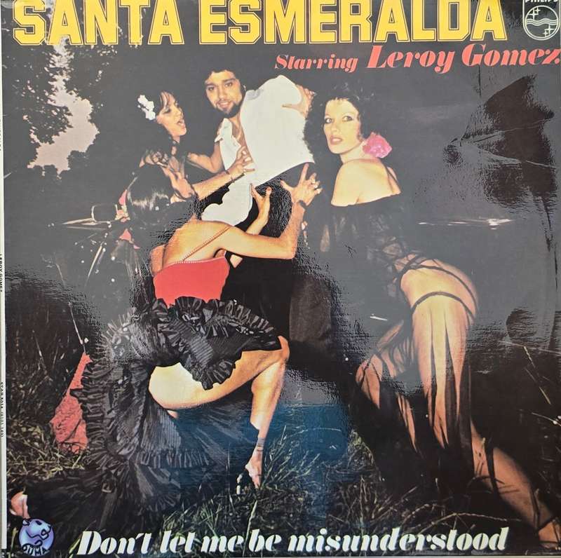 Santa Esmeralda Starring Leroy Gomez  Don't Let Me Be Misunderstood