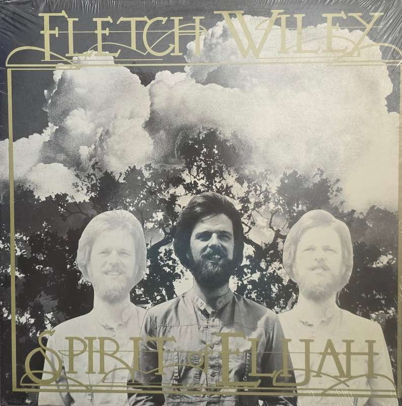 Fletch Wiley  Spirit Of Elijah