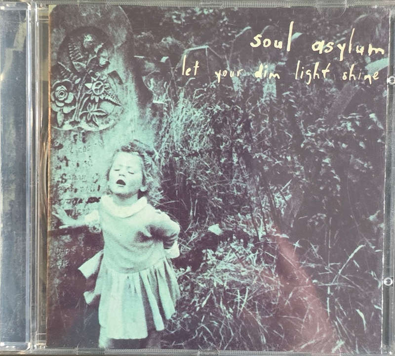 Soul Asylum  Let Your Dim Light Shine (CD)