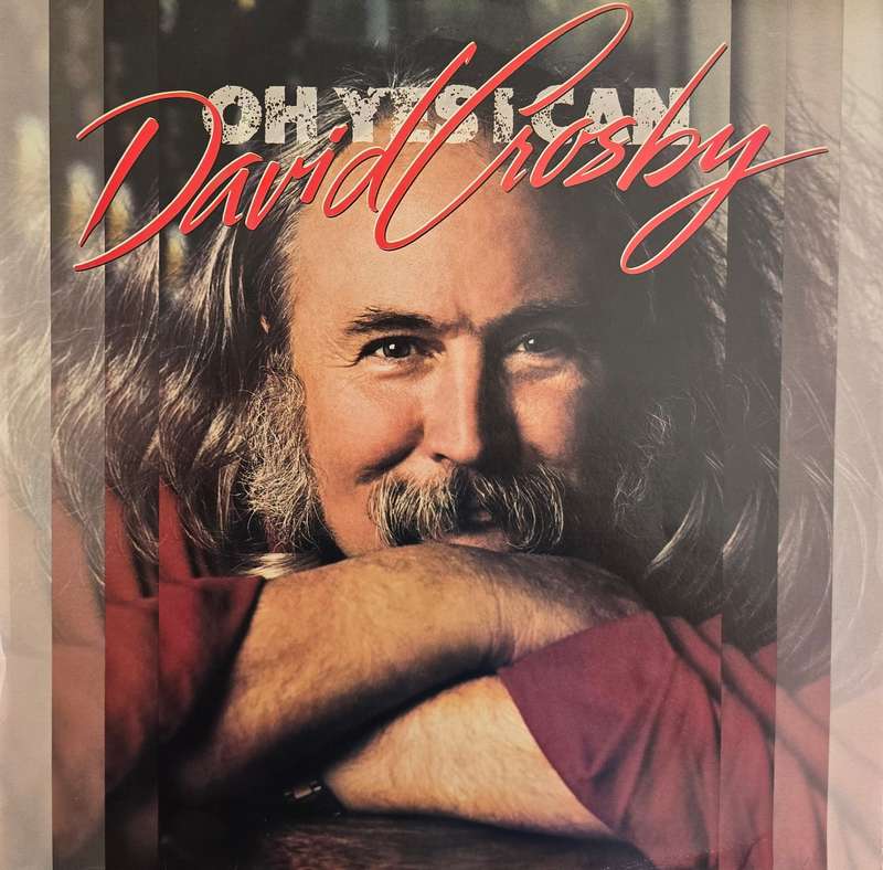 David Crosby  Oh Yes I Can