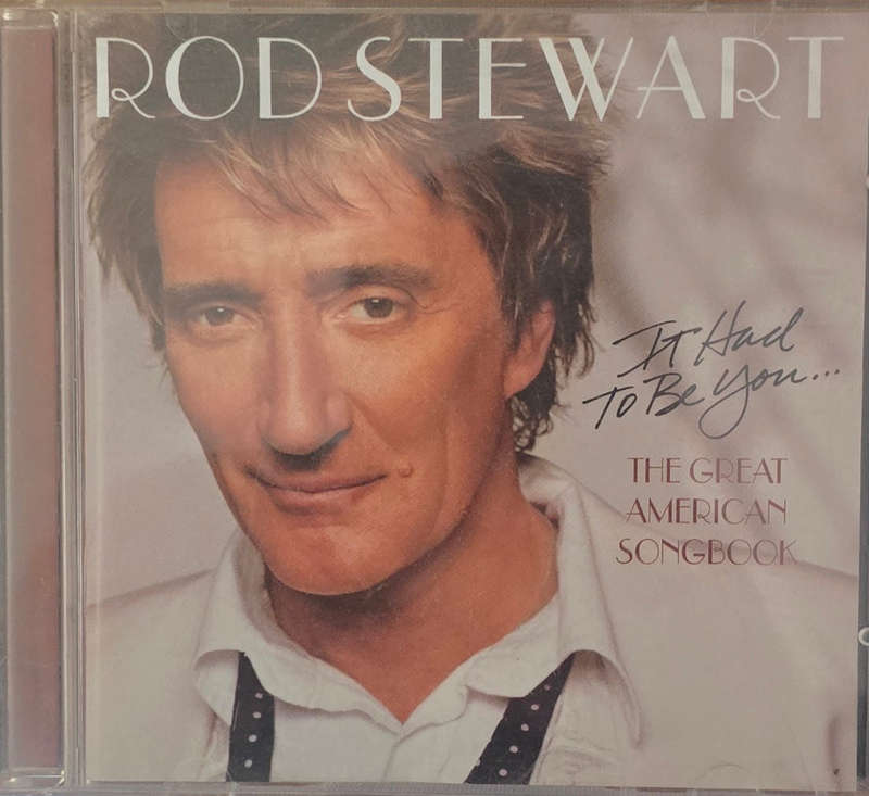Rod Stewart  It Had To Be You... The Great American Songbook (CD)