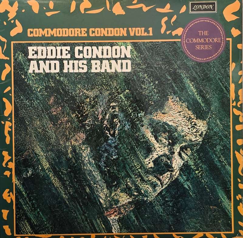 Eddie Condon And His Band  Commodore Condon Vol. 1