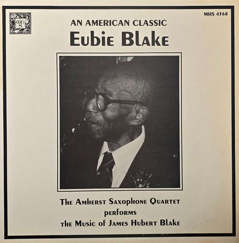 The Amherst Saxophone Quartet  An American Classic: Eubie Blake
