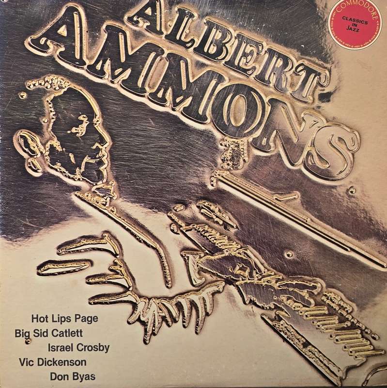 Albert Ammons, Albert Ammons Rhythm Kings  Boogie Woogie And The Blues