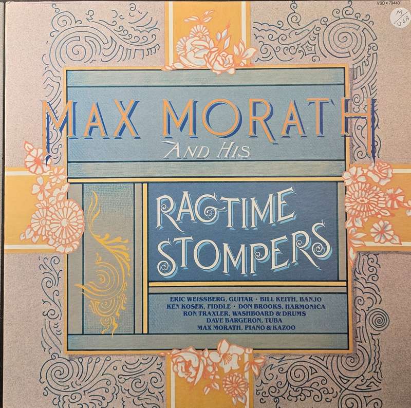 Max Morath And His Ragtime Stompers  Max Morath And His Ragtime Stompers