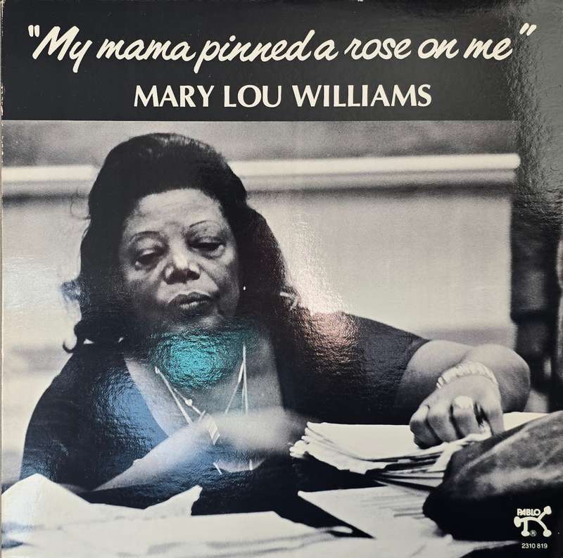 Mary Lou Williams  My Mama Pinned A Rose On Me