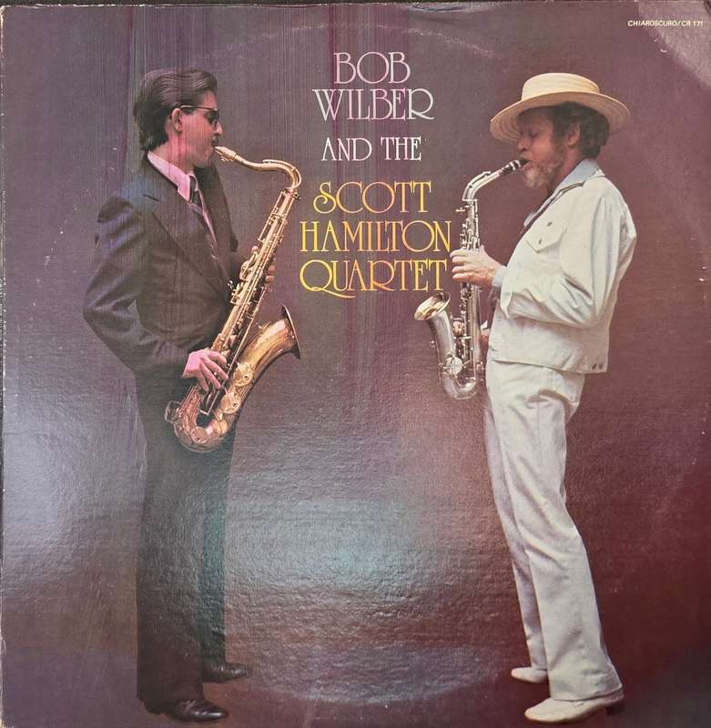 Bob Wilber And The Scott Hamilton Quartet  Bob Wilber And The Scott Hamilton Quartet