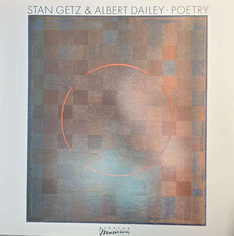 Stan Getz & Albert Dailey  Poetry