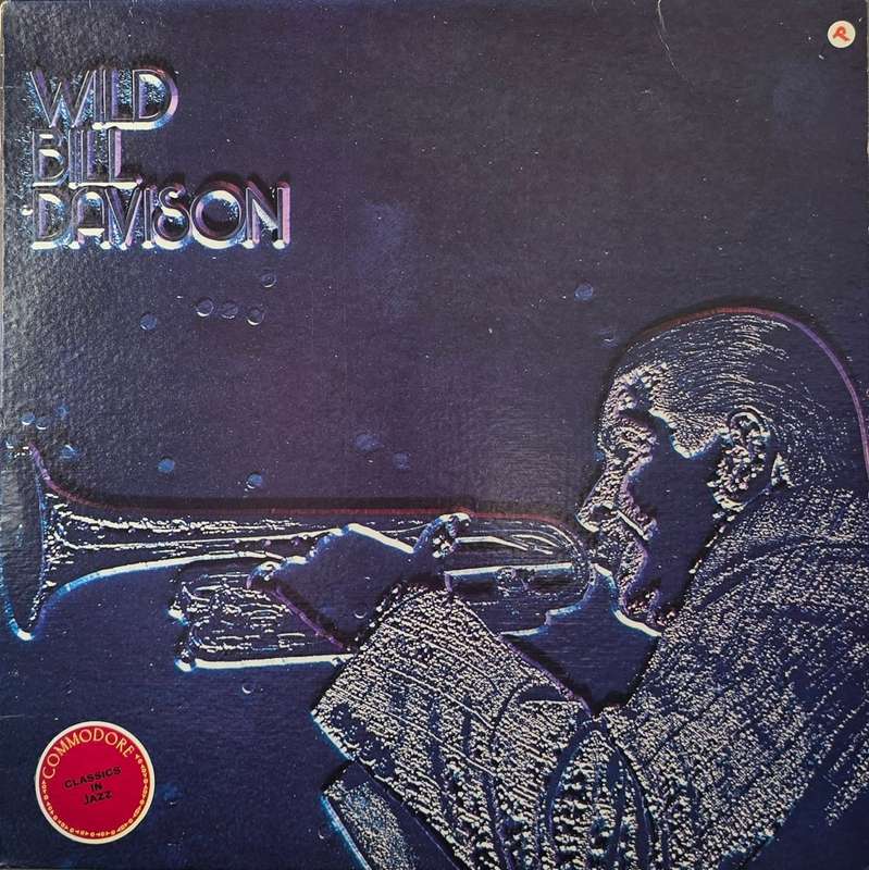 Wild Bill Davison And His Commodores  That's A Plenty