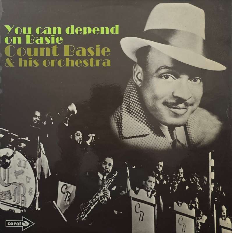Count Basie & His Orchestra  You Can Depend On Basie