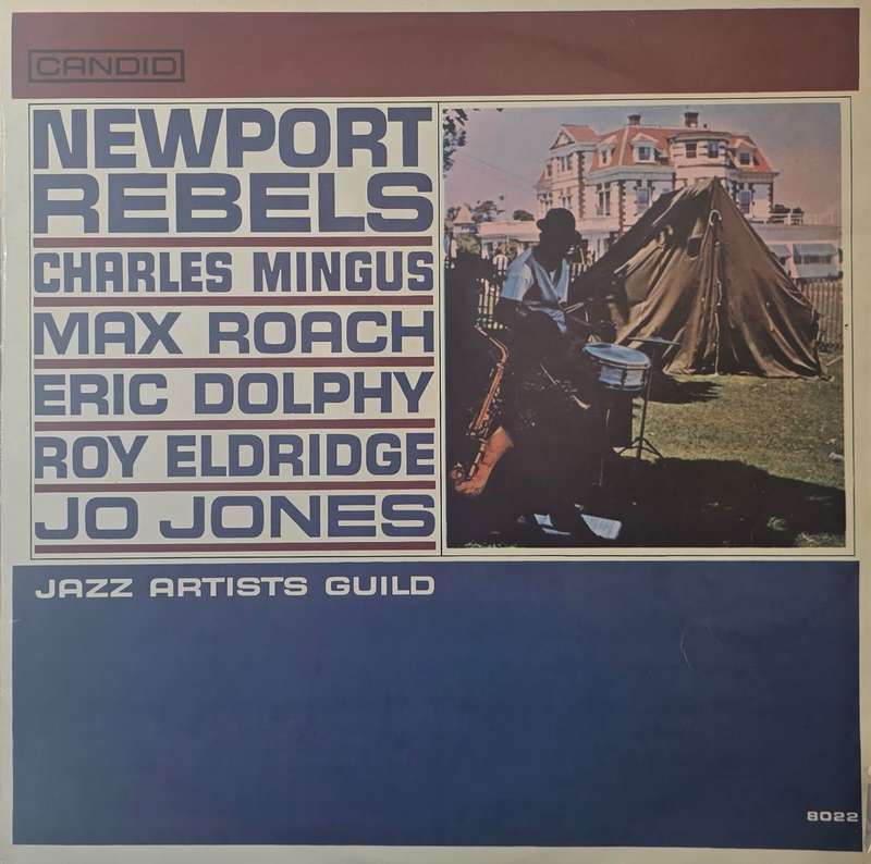Charles Mingus, Max Roach, Eric Dolphy, Roy Eldridge, Jo Jones  Newport Rebels