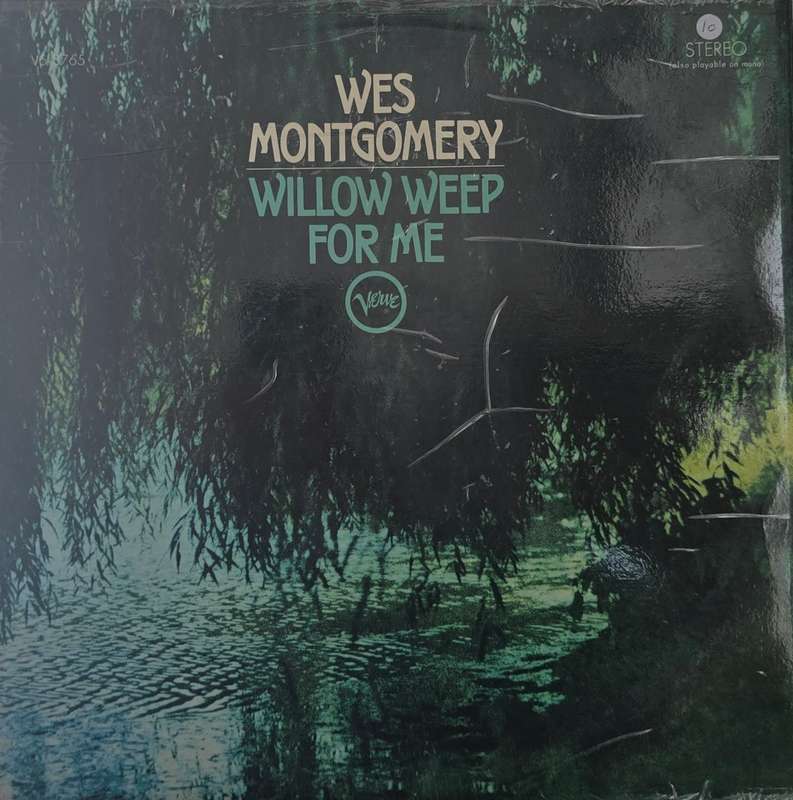 Wes Montgomery  Willow Weep For Me