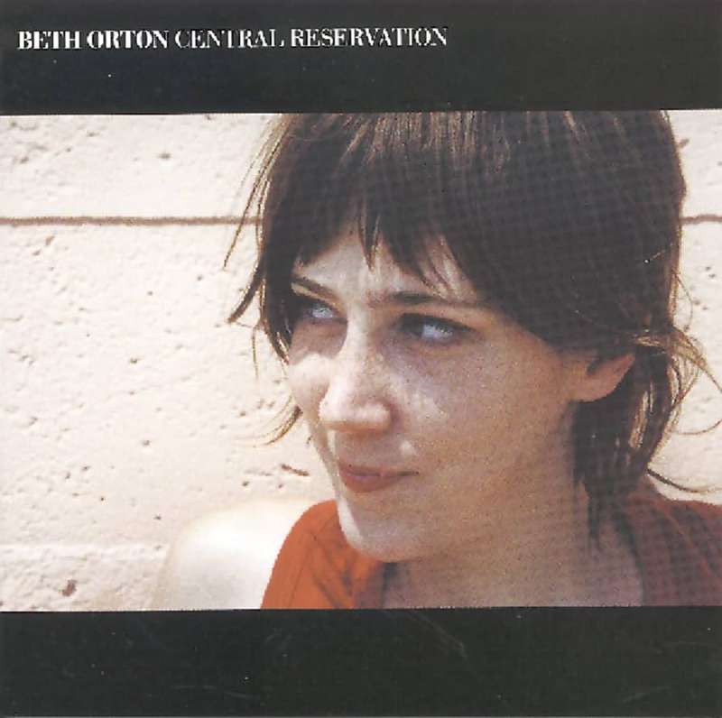 Beth Orton  Central Reservation
