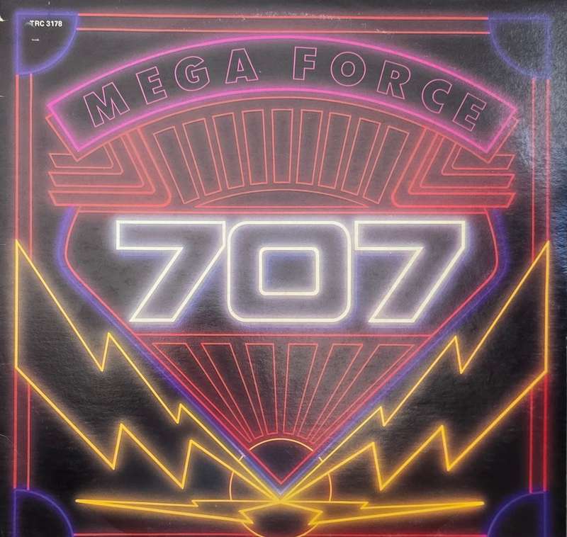 707  Mega Force