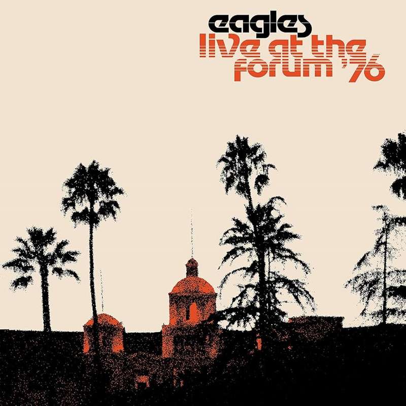 Eagles  Live At The Forum '76
