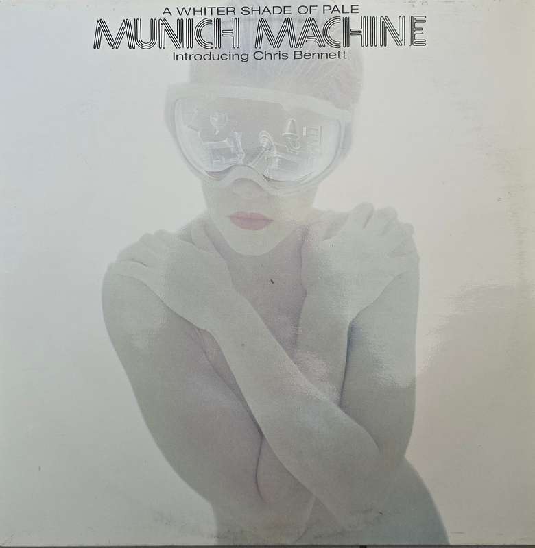 Munich Machine Introducing Chris Bennett  A Whiter Shade Of Pale