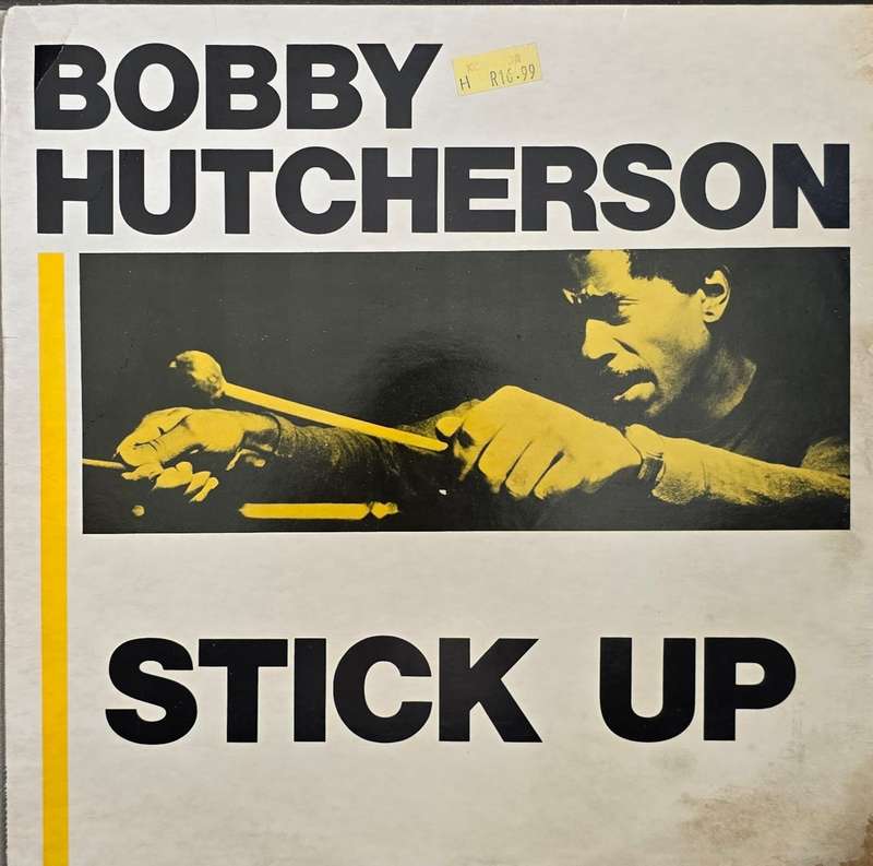 Bobby Hutcherson  Stick-Up!