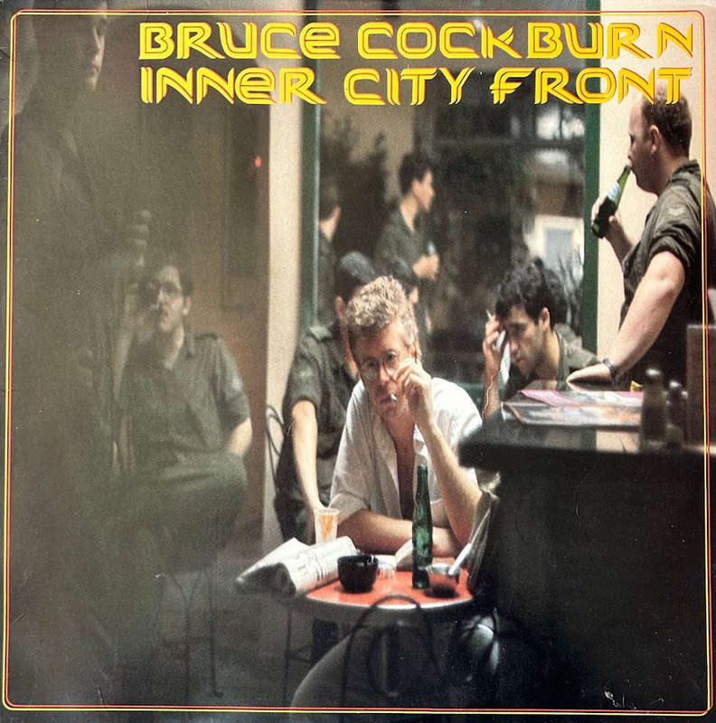 Bruce Cockburn  Inner City Front